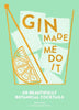Harper Entertainment Distribution Services Gin Made Me Do It by Jassy Davis (7778378940665)